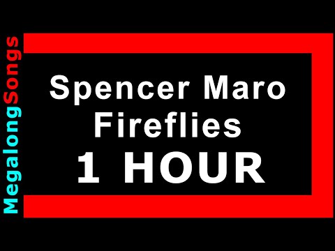 Spencer Maro - Fireflies 🔴 [1 HOUR] ✔️
