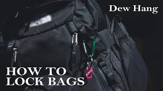 HOW TO LOCK BAGS: Dew Hang (Official) / Travel Tips