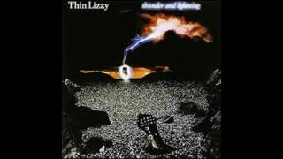 THIN LIZZY - Someday She Is Going To Hit Back.Thunder and Lightning.