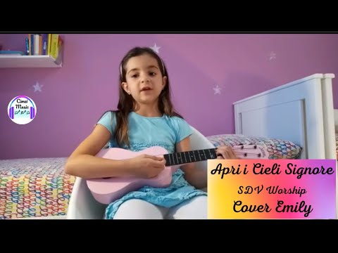 Apri i Cieli Signore | SDV Worship | Cover Emily
