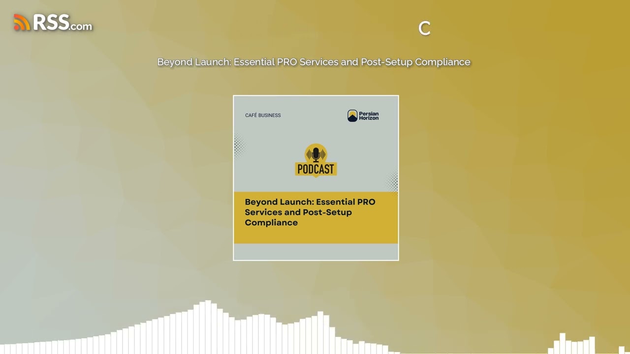 Beyond Launch: Essential PRO Services and Post-Setup Compliance