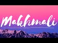 Makhmali - Lyrical |Samrat Prithviraj | AkshayKumar|ManushiChhillar| Arijit|Shreya | S-E-L|Varun