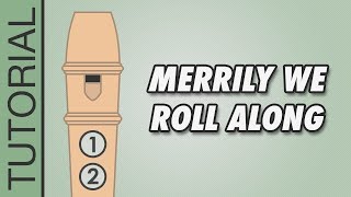 Merrily We Roll Along - Recorder Tutorial 🎵 EASY Song