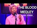 THE BLOOD MEDLEY DAILY WORSHIP