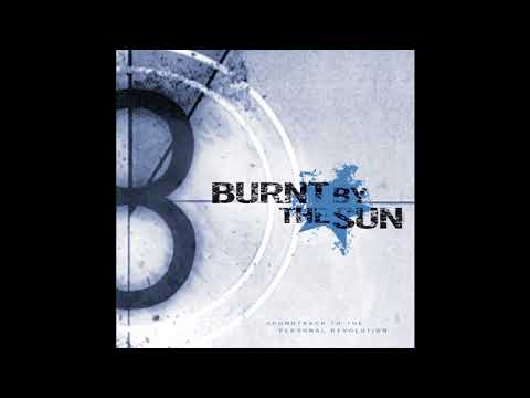 Burnt by the Sun - Soundtrack to the Personal Revolution (almost full album)