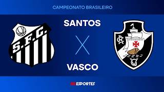 Santos 2 x 1 Vasco - 26/02/2026 - Brasileirão