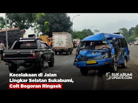 Kecelakaan di Jalan Lingkar Selatan Sukabumi, Colt Bogoran Ringsek