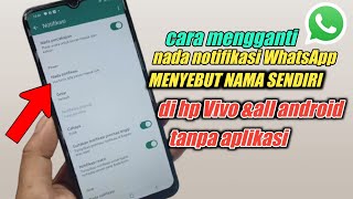 Download lagu Cara membuat nada notifikasi WhatsApp menyebut nama sendiri di hp vivo mp3 Download lagu Cara membuat nada notifikasi WhatsApp menyebut nama sendiri di hp vivo mp3