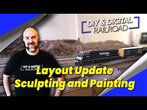 Model Railroad Layout Update: Sculpting and Painting
