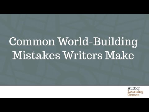 Common World Building Mistakes Writers Make