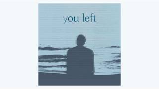 White Hands - You Left (Official Audio)