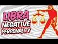 Negative Personality Traits of LIBRA Zodiac Sign
