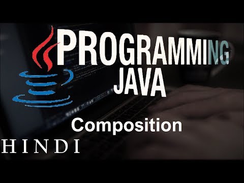 Java Tutorials 31 Composition हिन्दी