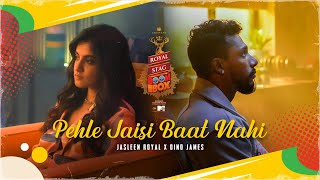 Pehle Jaisi Baat Nahi - Royal Stag Packaged Drinking Water Boombox song artwork