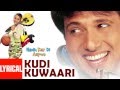 Kudi Kuwaari Tere Lyrical Video - Hadh Kar Di Aapne || Govinda, Rani Mukherjee