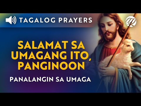 Panalangin sa Umaga: Salamat sa Umagang Ito, Panginoon | Tagalog Morning Prayer