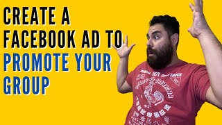 Facebook Ads To Promote Group - How To Create Facebook Ads to Promote A Group