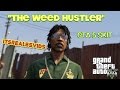 GTA 5 SHORT THE WEED HUSTLER BY ITSREAL85