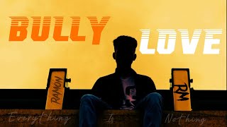 Download lagu RAMON - BULLY LOVE mp3