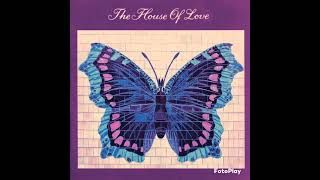 The House of Love - Hedonist (Filtered Semi-instrumental)