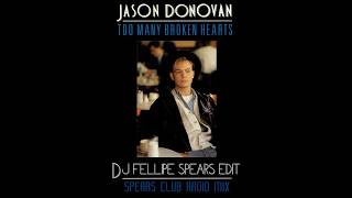 Jason Donovan ‎– Too Many Broken Hearts  (Hammond &amp; Spears Club Radio Mix)