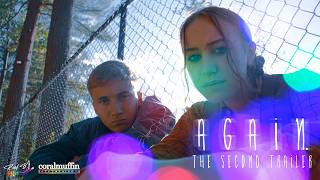 AGAIN (Feature Film) -  Second Trailer