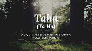 Download lagu 20. Taha - Ta Ha | Al-Quran Terjemahan Bahasa Indonesia mp3 Download lagu 20. Taha - Ta Ha | Al-Quran Terjemahan Bahasa Indonesia mp3