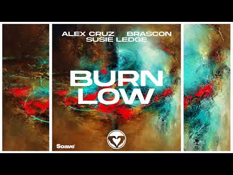 Alex Cruz, Brascon, Susie Ledge - Burn Low