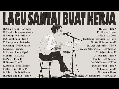 60Lagu Santai Buat Kerja - Lagu Nostalgia 2000an - Bikin Semangat Kerja#cintaterakhir#hampaarilasso