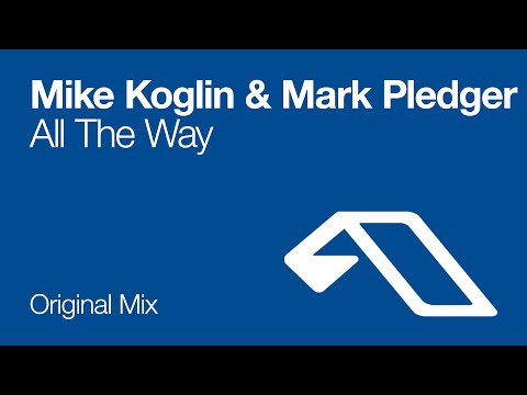Mike Koglin & Mark Pledger - All The Way