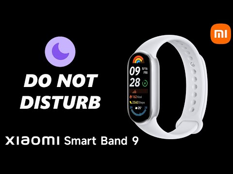 Xiaomi Smart Band 9: How To Enable / Disable Do Not Disturb Mode