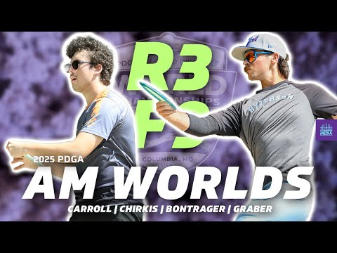 2025 PDGA Amateur World Championships | R3F9 | Carroll, Chirkis, Bontrager, Graber | MA1