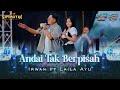 IRWAN FT LAILA AYU ANDAI TAK BERPISAH LIVE SIMPATIK MUSIK KRADENAN REBOUND 2025