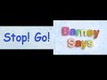 Stop Go Barney Says Segment