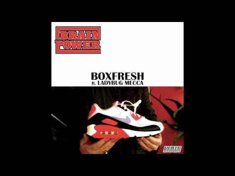 Brainpower - Boxfresh ft Ladybug Mecca (from the Digable Planets)