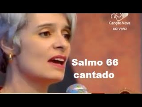 Salmo 66 - Que As Nações Vos Glorifiquem Ó Senhor video