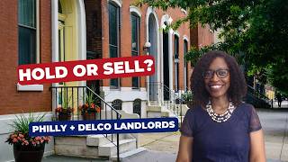 Should You Sell Your Philadelphia (or Delaware County) Rental in 2026?