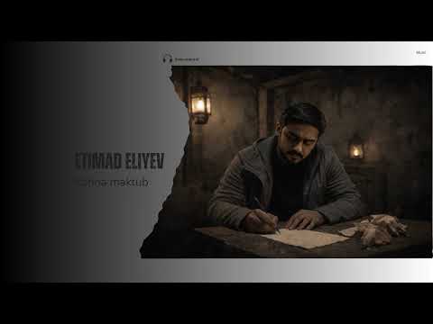 Etimad Eliyev  Köhnə  Məktub