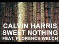 Calvin Harris Ft. Florence Welch - Sweet Nothing (Tiësto Remix)