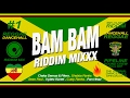 BAM BAM Riddim Mixxx Pilers Sean Paul Kartel Shabba Ranks And More