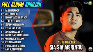 Download lagu Aprilian Full Album || SIA SIA MERINDU - SULIT KU MILIKI - Pop Melayu Terpopuler 2025 - On Trending mp3
