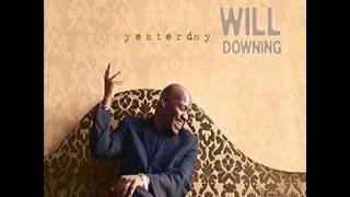 Will Downing  -  This Time I&#39;ll Be Sweeter