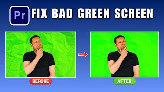 How to Fix Bad Green Screen in Premiere Pro Easily 2026