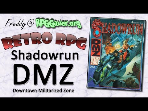 Retro RPG: Shadowrun DMZ Downtown Militarized Zone
