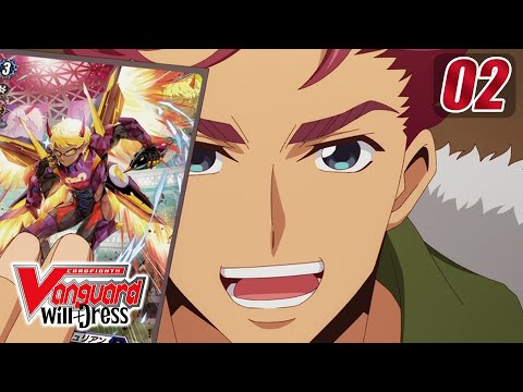 [Episode 2] CARDFIGHT!! VANGUARD will+Dress - Deluxe Commences