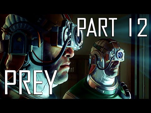 Prey Walkthrough Pt.12- The Corpse Vanishes (No Commentary)