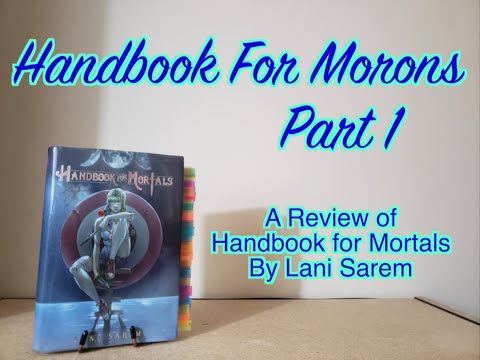 Handbook for Morons Part 1 | A Review of Handbook for Mortals by Lani Sarem