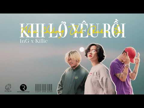 1nG x Killic – Như Chẳng Thể Quên Đi Khi Lỡ Yêu Rồi (Prod. by 1nG) Beat