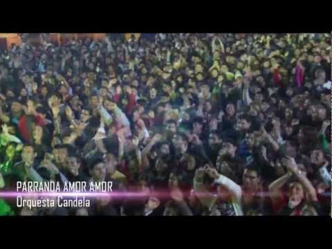 Orquesta Candela - Parranda Amor Amor (Video Oficial)