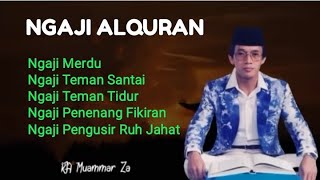 Download lagu Satu Jam Tanpa Henti bersama H. Muammar Za: Surah An Nisa An Nur mp3